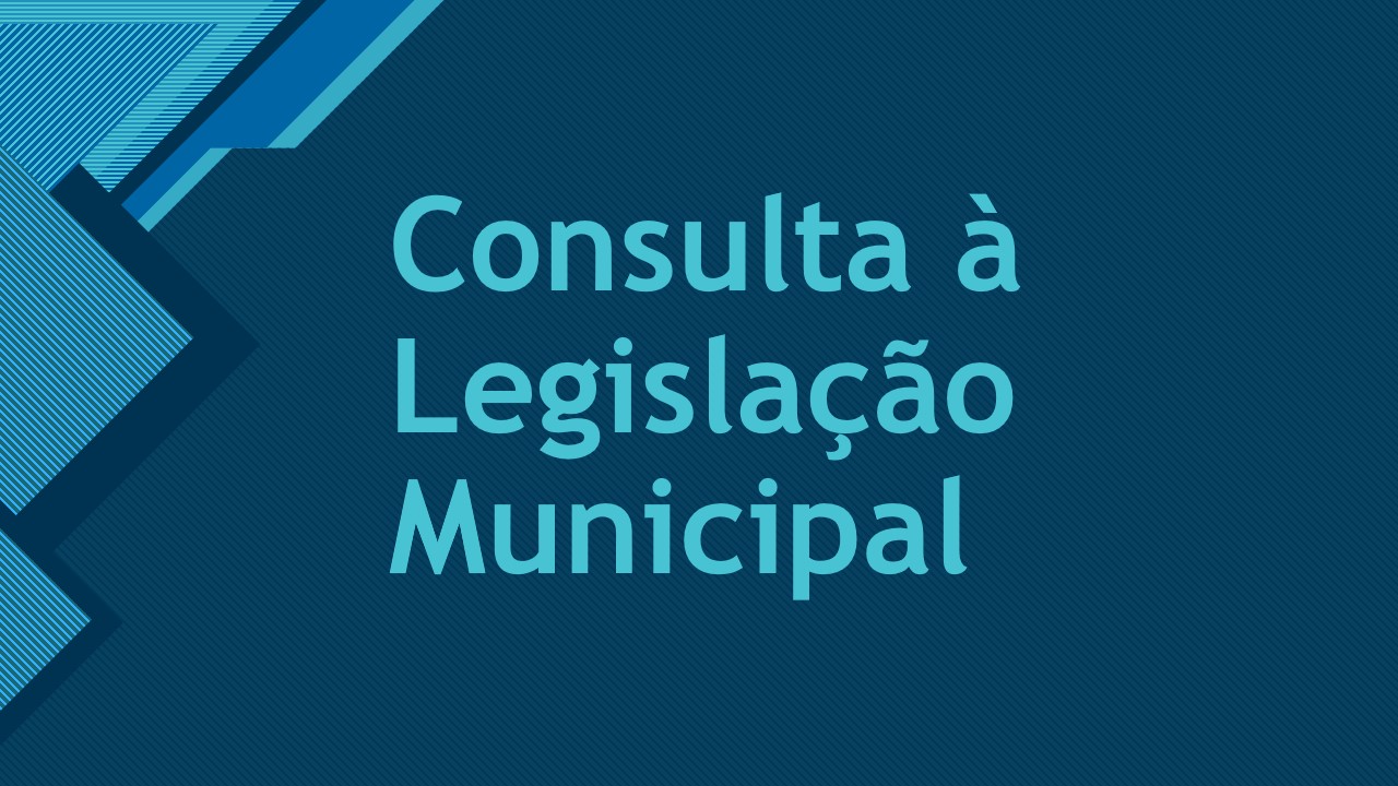 CONSULTA À LEGISLAÇÃO MUNICIPAL